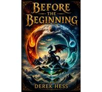 Before The Beginning