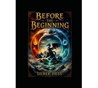 Before The Beginning