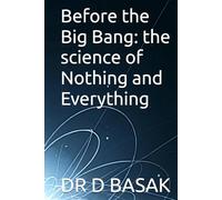 Before the Big Bang: the science of Nothing and Everything