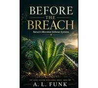 Before the Breach: Nature’s Microbial Defense Systems