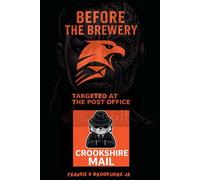 Before The Brewery: Targeted at the Post Office: The True Story of Harassment, Retaliation & Survival Inside USPS.