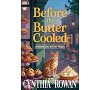 Before the Butter Cooled: A cozy baking mystery
