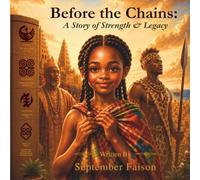 Before the Chains: A Story of Strength & Legacy