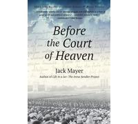 Before the Court of Heaven - Mayer Jack