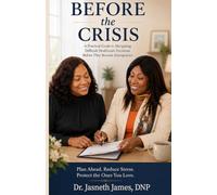 Before the Crisis: Preparing Families for Difficult Healthcare Decisions