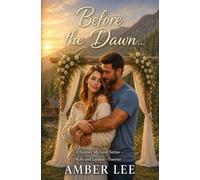 Before the Dawn: Ruby and Landon - Forever: 3