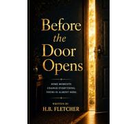 Before the Door Opens