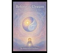 Before the Dream: The Tale of Atom and Eve