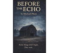 Before the Echo