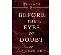 Before the Eyes of Doubt