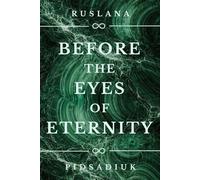 Before the Eyes of Eternity