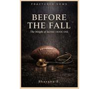 Before The Fall: Fractured Vows Saga