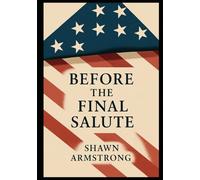 Before the Final Salute