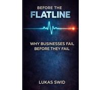 Before the Flatline