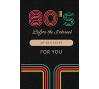 Before the Internet: My 80's story for you: My 80's story for you