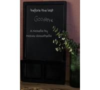 Before the last goodbye: 1