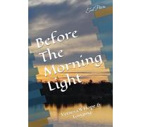 Before The Morning Light: Verses Of Hope & Longing
