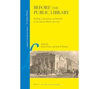 Before the Public Library: Reading, Community, and Identity in the Atlantic World, 1650-1850: 61