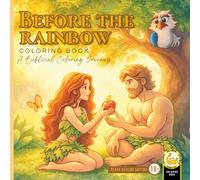 Before The Rainbow: A Biblical Coloring Journey - Black Outline Edition