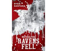 Before The Ravens Fell
