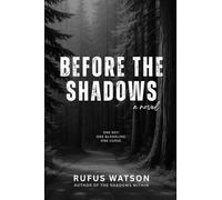 Before the Shadows