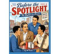 Before the Spotlight: The Rhythm of a Dream