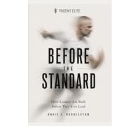BEFORE THE STANDARD: How Leaders Are Built Before They Ever Lead