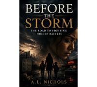 Before the Storm:: The Road to Fighting Hidden Battles