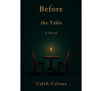 Before the Table: A Novel