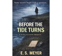 Before the Tide Turns: A Mara Ellison Crime Thriller Prequel
