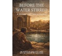 Before the Water Stirred: A Memoir of the Man at the Pool