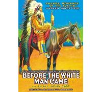 Before the White Man Came (DVD) Lottie Pickford