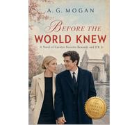 Before the World Knew: A Novel of Carolyn Bessette-Kennedy and JFK Jr.