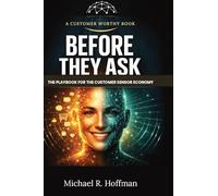 Before They Ask: The Playbook for the Customer Sensor Economy