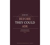 Before They Could Ask: Daily Scripture, Honest Reflection & Guided Prayer to Prepare Your Heart, Surrender Your Fear & Pray for Your Baby Before They ... Journal for First-Time Expectant Mothers