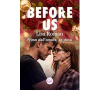 Before us: Prima dell'amore, se stessi (Muse Romance - PubMe)