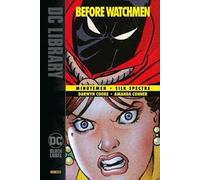 BEFORE WATCHMEN MINUTEMEN SILK SPECTRE TP n 1