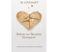 Before we Became Strangers