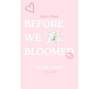 Before We Bloomed: London Hearts Book 1