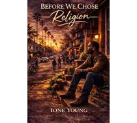 Before We Chose Religion: Remembering the Presence We Never Lost