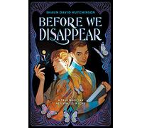 Shaun David Hutchinson Before We Disappear (Copertina rigida)