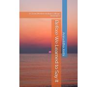 Before We Learned to Say It: A Clean Modern Indian College Romance