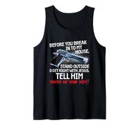 Before You Break Into My House Stand Outside - 2nd Amendment Canotta