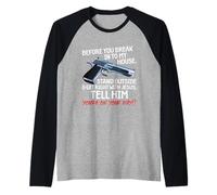 Before You Break Into My House Stand Outside - 2nd Amendment Maglia con Maniche Raglan