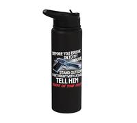 Before You Break Into My House Stand Outside - 2nd Amendment Stainless Steel Insulated Water Bottle