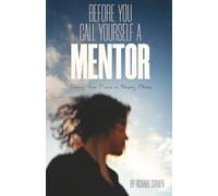 Before You Call Yourself a Mentor: Finding Your Place in Helping Others