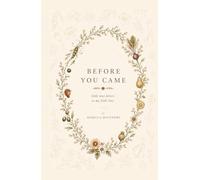 Before You Came: Little Love Letters to My Little Love