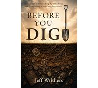 Before You Dig: A Guide to Understanding, Approaching, and Completing a Searching Inventory