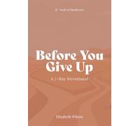 Before You Give Up: A 7-Day Devotional