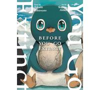 Before You Go Extinct